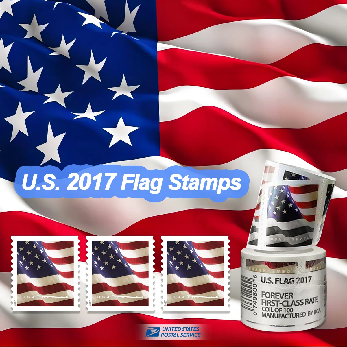 2017 Flag 100 Rolls | Forever Stamps US Postage Stamps